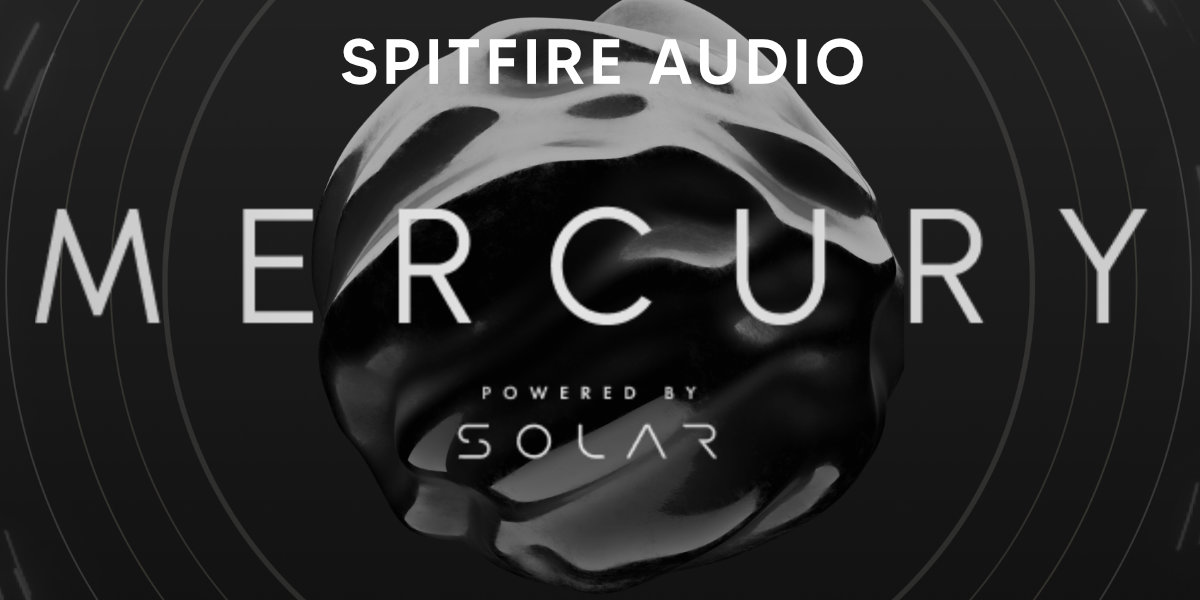 Spitfire Audio - MERCURY