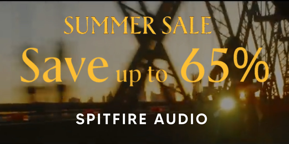 Spitfire Summer sale 2022