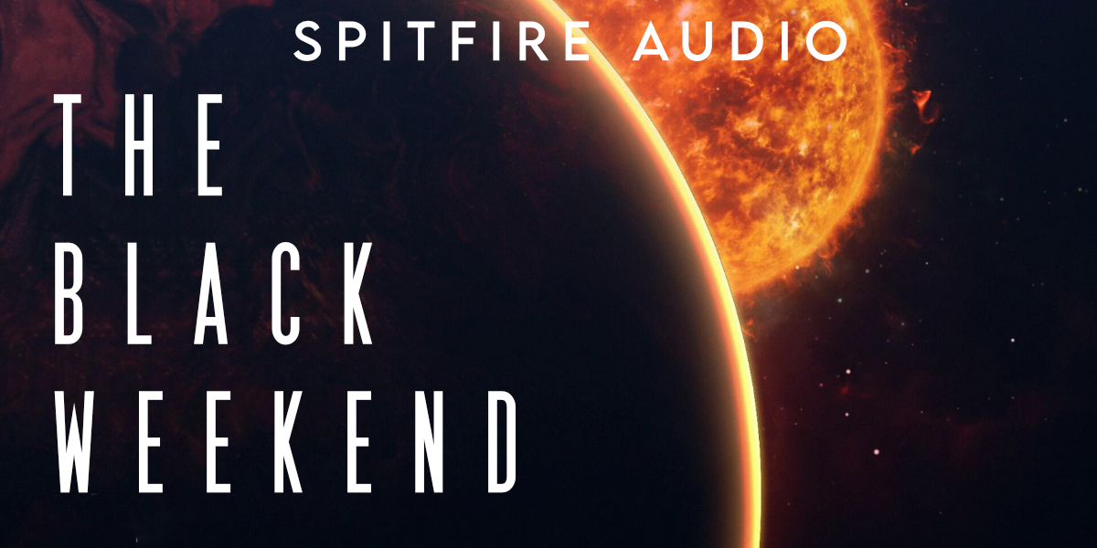 Spitfire Audio The Black Weekend Featured Image