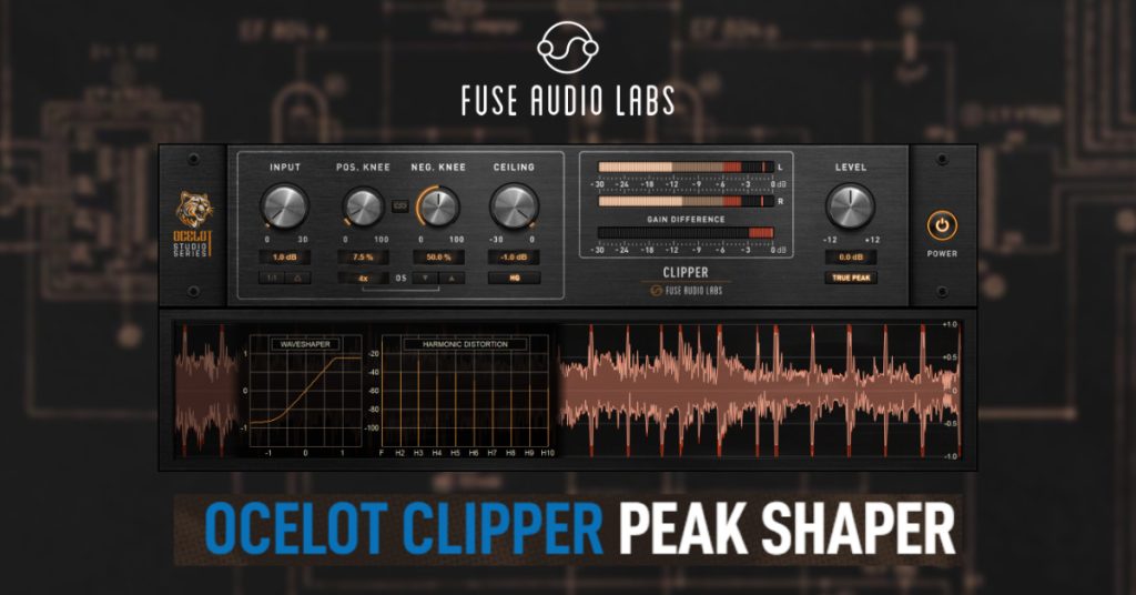 PraiseTracks » Fuse Audio Labs proudly presents OCELOT Clipper as ...