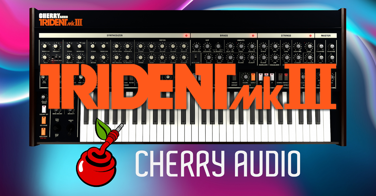 Cherry Audio - Trident MKIII - Featured