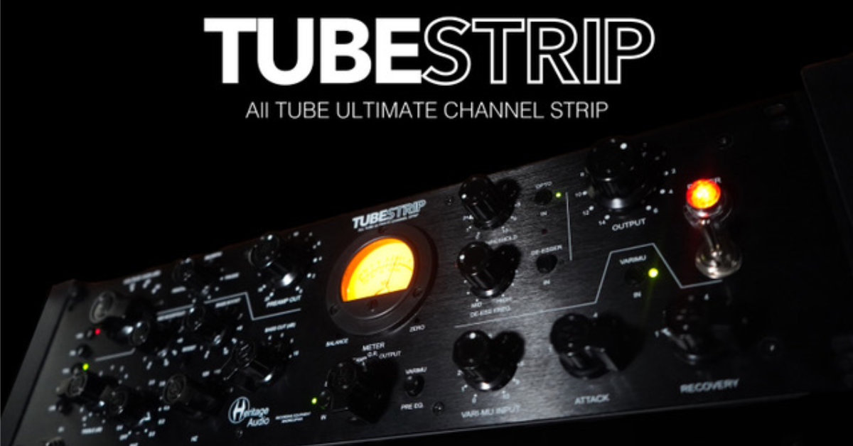 Heritage Audio - TUBESTRIP - Featured